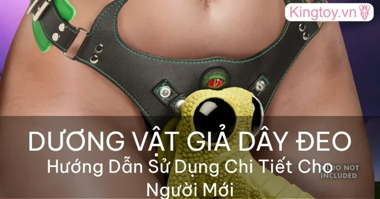 Hướng dẫn cơ bản về dương vật giả dây đeo cho người mới